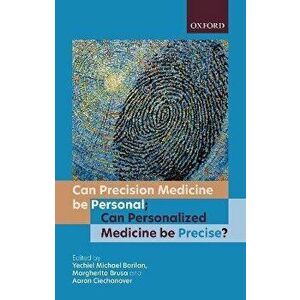 Can precision medicine be personal; Can personalized medicine be precise?, Paperback - *** imagine