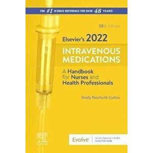 Elsevier's 2022 Intravenous Medications. A Handbook for Nurses and Health Professionals, 38 ed, Spiral Bound - *** imagine