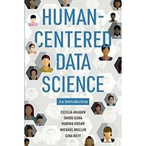 Human-Centered Data Science, Paperback - Shion Guha imagine