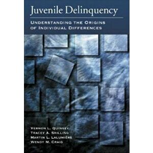 Juvenile Delinquency. Understanding the Origins of Individual Differences, Hardback - Wendy M. Craig imagine