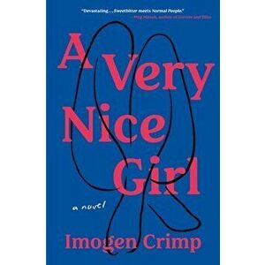 A Very Nice Girl. A Novel, Hardback - Imogen Crimp imagine