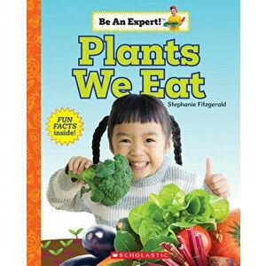 Plants We Eat (Be an Expert!), Hardback - Stephanie Fitzgerald imagine