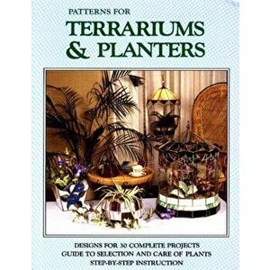 Patterns for Terrariums & Planters, Paperback - Judy Wardell imagine