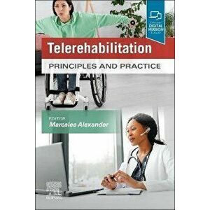 Telerehabilitation. Principles and Practice, Paperback - *** imagine
