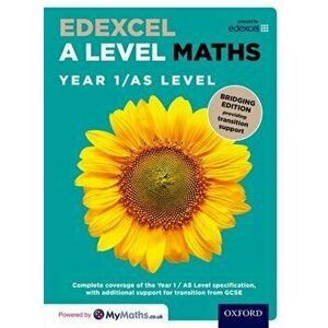 Edexcel A Level Maths: Year 1 / AS Level: Bridging Edition - Mike Heylings imagine
