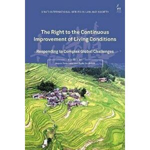The Right to the Continuous Improvement of Living Conditions. Responding to Complex Global Challenges, Hardback - *** imagine