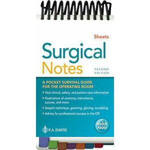 Surgical Notes. A Pocket Survival Guide for the Operating Room, 2 Revised edition, Spiral Bound - Susan D. Sheets imagine