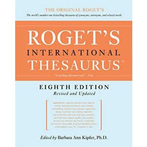 Roget's International Thesaurus, 8th Edition, Paperback - Barbara Ann Kipfer imagine