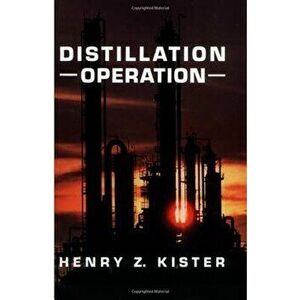 Distillation Operation, Hardback - Henry Kister imagine