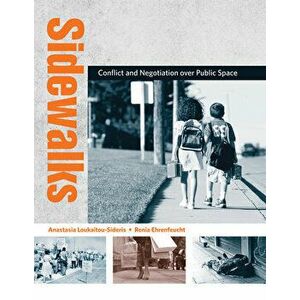 Sidewalks. Conflict and Negotiation over Public Space, Paperback - *** imagine