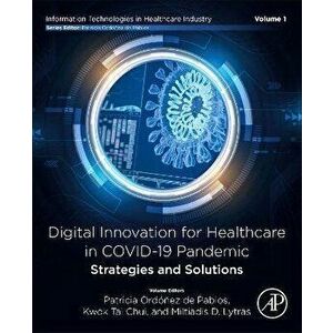 Digital Innovation for Healthcare in COVID-19 Pandemic: Strategies and Solutions, Paperback - *** imagine