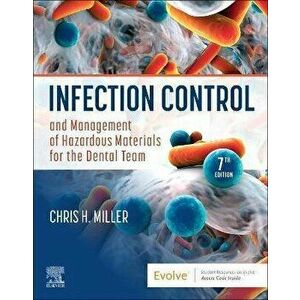 Infection Control and Management of Hazardous Materials for the Dental Team. 7 ed, Paperback - *** imagine