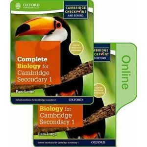 Complete Biology for Cambridge Lower Secondary. Print and Online Student Book (First Edition) - Pam Large imagine
