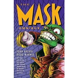 The Mask Omnibus Volume 1 (second Edition), Paperback - John Arcudi imagine