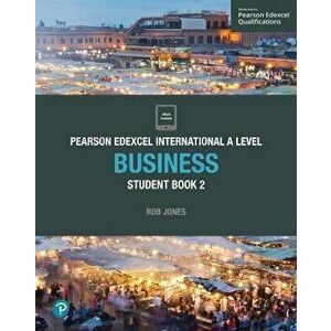 Pearson Edexcel International A Level Business Student Book - Rob Jones imagine