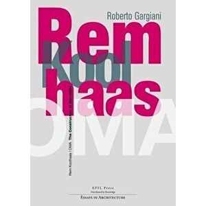 Rem Koolhaas/OMA - The Construction of Merveilles, Paperback - Roberto Gargiani imagine