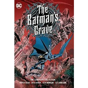 The Batman's Grave: The Complete Collection, Paperback - Bryan Hitch imagine