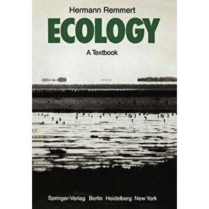 Ecology. A Textbook, Paperback - Hermann Remmert imagine