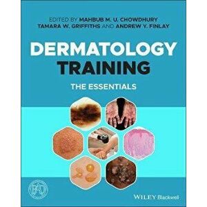 Dermatology Training - The Essentials, Paperback - MMU Chowdhury imagine