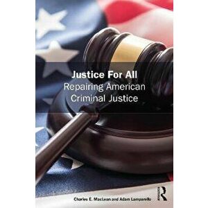 Justice for All. Repairing American Criminal Justice, Paperback - *** imagine