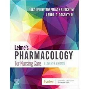 Lehne's Pharmacology for Nursing Care. 11 ed, Paperback - *** imagine