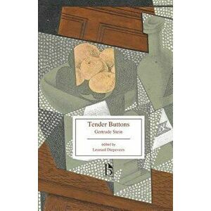 Tender Buttons. Objects, Food, Rooms, Paperback - Gertrude Stein imagine