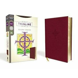 NRSV, Thinline Bible, Giant Print, Leathersoft, Burgundy, Comfort Print - Zondervan imagine