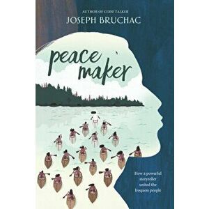 Peacemaker, Hardcover - Joseph Bruchac imagine