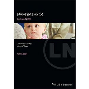 Paediatrics Lecture Notes. 10th Edition, Paperback - James Yong imagine