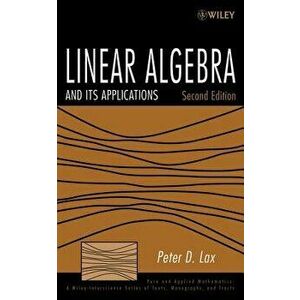 Linear Algebra and Its Applications. 2nd Edition, Hardback - Peter D. Lax imagine