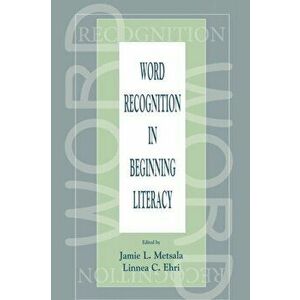Word Recognition in Beginning Literacy, Paperback - *** imagine