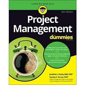 Project Management For Dummies, 6th Edition, Paperback - JL Portny imagine