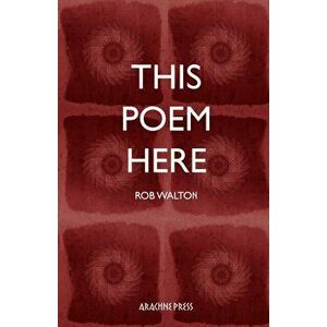 This Poem Here, Paperback - Rob Walton imagine
