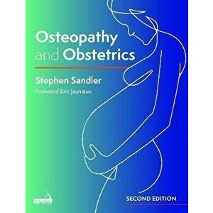 Osteopathy and Obstetrics. 2 ed, Hardback - Dr. Stephen Sandler imagine