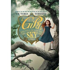 The Girl Who Fell Out of the Sky, Paperback - Victoria Forester imagine