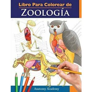 Libro Para Colorear de Zoología: Libro de Colores de Autoevaluación Muy Detallado de la Anatomía Animal - El Regalo perfecto para Estudiantes de Veter imagine