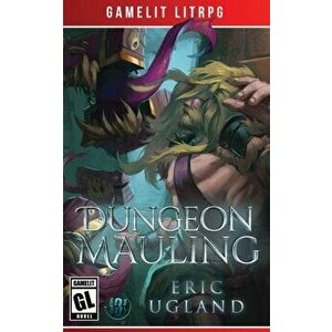 Dungeon Mauling, Paperback - Eric Ugland imagine