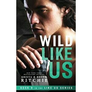 Wild Like Us, Paperback - Krista Ritchie imagine