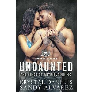 Undaunted, Paperback - Crystal Daniels imagine