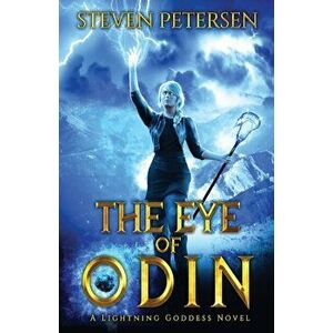 The Eye of Odin, Paperback - Steven Petersen imagine