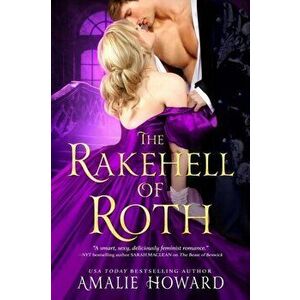 The Rakehell of Roth, Paperback - Amalie Howard imagine