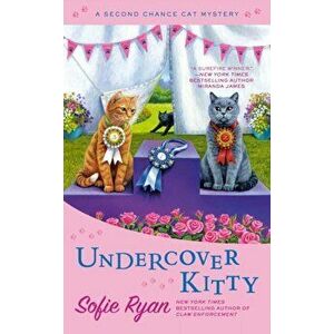 Undercover Kitty, Paperback - Sofie Ryan imagine