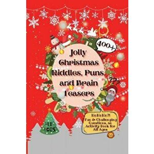 Jolly Christmas Riddles, Puns, and Brain Teasers: 400 Fun & Challenging Questions, an Activity Book for All Ages - Laughing Lion imagine