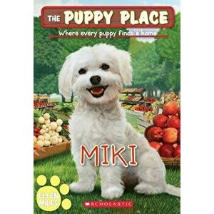 Miki (the Puppy Place #59), 59, Paperback - Ellen Miles imagine