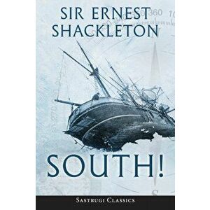 South! (Annotated), Paperback - Ernest Shackleton imagine