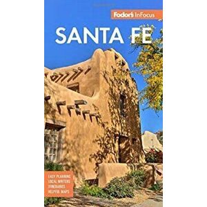 Fodor's Infocus Santa Fe, Paperback - *** imagine