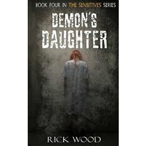 Demon's Daughter, Paperback - Rick Wood imagine