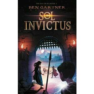 Sol Invictus, Paperback - Ben Gartner imagine