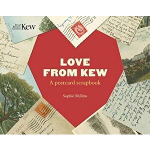 Love from Kew: A Postcard Scrapbook, Hardcover - Sophie Shillito imagine