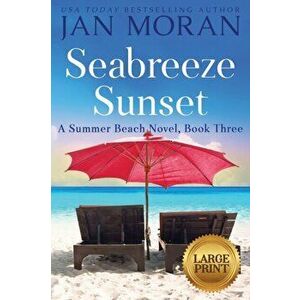 Seabreeze Sunset, Paperback - Jan Moran imagine